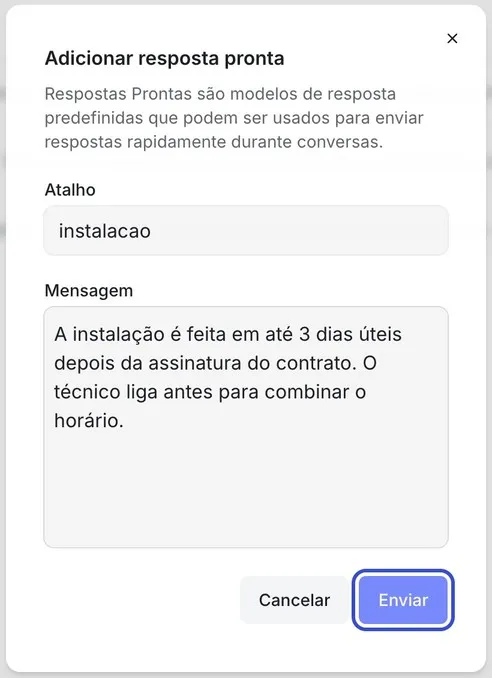 Janela “Adicionar resposta pronta” com Atalho “instalacao” e a Mensagem sobre o prazo de instalação preenchida, e o botão “Enviar” destacado.
